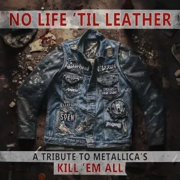 Various - No Life 'Til Leather: A Tribute To Metallica's Kill 'Em All CD - Metallica