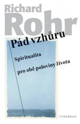 Pád vzhůru, 3. vydání - Richard Rohr