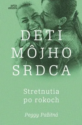 Deti môjho srdca 3: Stretnutia po rokoch - Peggy Pažitná