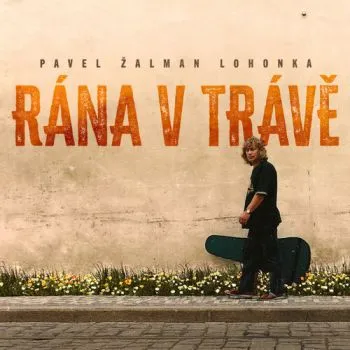 Žalman Pavel Lohonka - Rána v trávě 2LP - Pavel Žalman Lohonka