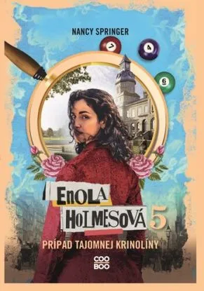 Enola Holmesová 5: Prípad tajomnej krinolíny - Nancy Springerová