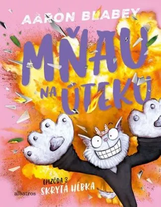 Mňau na úteku 3: Skrytá hĺbka - Aaron Blabey