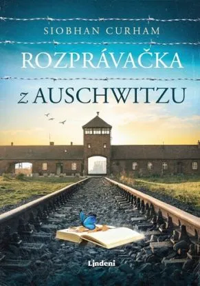 Rozprávačka z Auschwitzu - Curham Siobhan