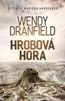 Hrobová hora - Wendy Dranfield