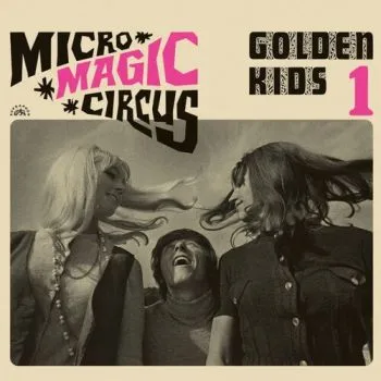 Golden Kids - Micro-Magic-Circus (Golden Kids 1) CD - Marta Kubišová, Helena Vondráčková