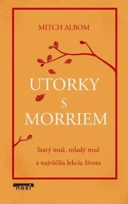 Utorky s Morriem - Mitch Albom