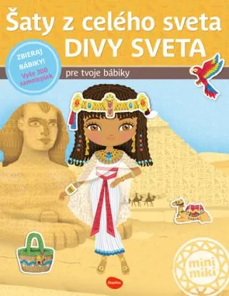 Šaty z celého sveta. DIVY SVETA – Kniha samolepiek - Charlotte Segond-Rabilloud, Julie Camel