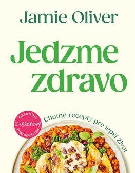 Jedzme zdravo - Oliver Jamie