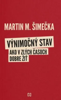Výnimočný stav - Martin M. Šimečka