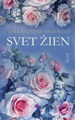Svet žien - Táňa Keleová-Vasilková