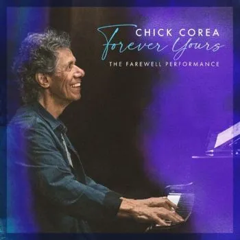 Corea Chick - Forever Yours: The Farewell Concert 2LP - Chick Corea