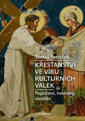 Křesťanství ve víru kulturních válek - Tomáš Petráček