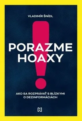 Porazme hoaxy! - Vladimír Šnídl