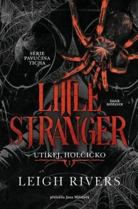 Little Stranger. Utíkej, holčičko - Leigh Rivers