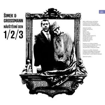 Šimek Miloslav, Grossmann Jiří - Návštevní den 1/2/3 3LP - Miloslav Šimek, Jiří Grossmann