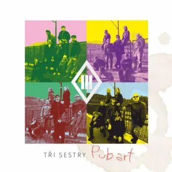 Tři sestry - Pub Art CD - Tři sestry