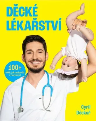 Děcké lékařství - Cyril Děckař
