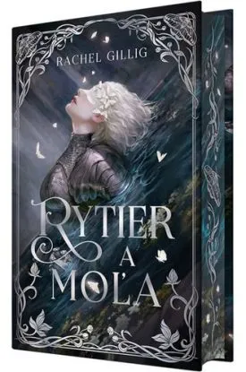 Rytier a Moľa - Rachel Gillig