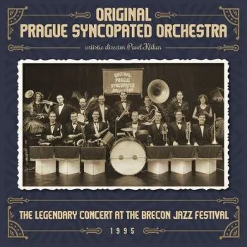 Originálny pražský synkopický orchester - The Legendary Concert At The Brecon Jazz Festival 1995 2CD - Originálny pražský synkopický orchester