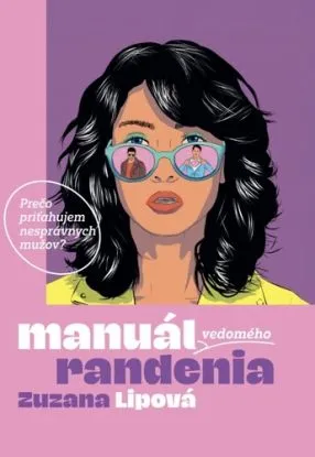 Manuál vedomého randenia - Zuzana Lipová
