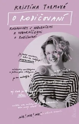 O rodičovaní - Kristína Farkašová Tormová