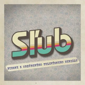 Soundtrack - Sľub (Piesne z obľúbeného televízneho seriálu) CD