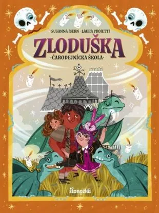 Zloduška 5: Čarodejnícka škola - Susanna Isern