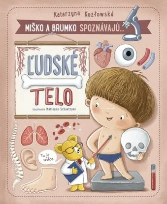 Miško a Brumko spoznávajú: Ľudské telo - Katarzyna Kozlowska