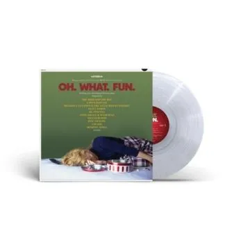 Soundtrack - Oh. What. Fun (Ultra-Clear Glitter) LP - Various Artists