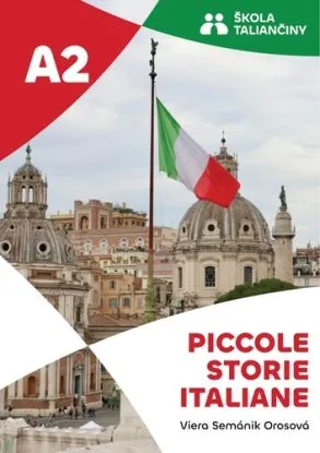 Piccole storie italiane A2 - Viera Semánik Orosová