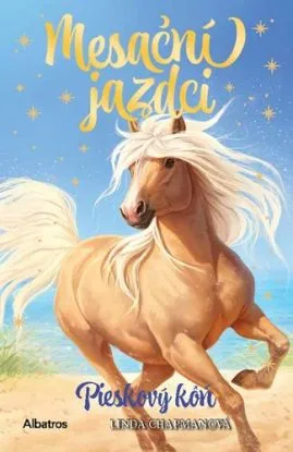 Mesační jazdci 6: Pieskový kôň - Linda Chapmanová