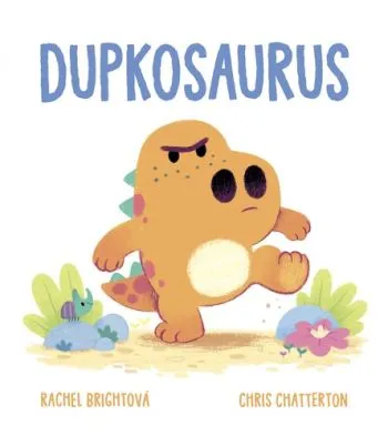 Dupkosaurus - Rachel Bright