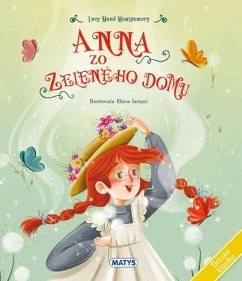 Detská klasika: Anna zo Zeleného domu - Lucy Maud Montgomery