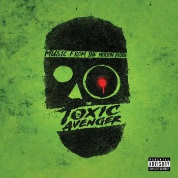 Soundtrack - The Toxic Avenger (Neon Green) LP - Will Blair, Brooke Blair