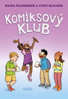 Komiksový klub - Raina Telgemeierová, McCloud Scott