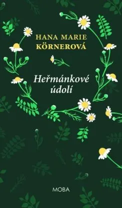 Heřmánkové údolí, 5. vydání - Hana Marie Körnerová