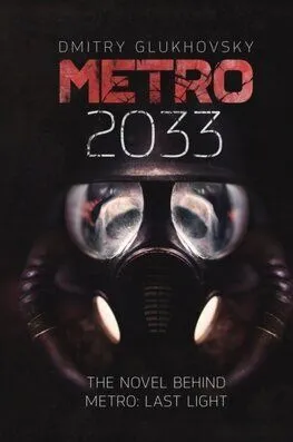 Metro 2033 - Dmitry Glukhovsky