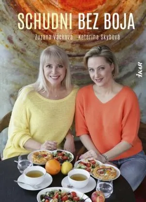 Schudni bez boja - Katarína Skybová, Zuzana Vačková