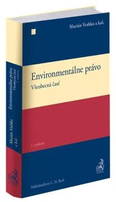 Environmentálne právo.Všeobecná časť - Marián Vrabko