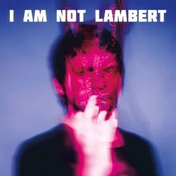 Lambert - I Am Not Lambert CD - Lambert