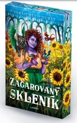 Začarovaný skleník - Sarah Beth Durst