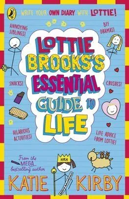 Lottie Brooks’s Essential Guide to Life - Katie Kirby