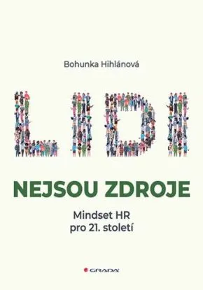 Lidi nejsou zdroje - Bohunka Hihlánová