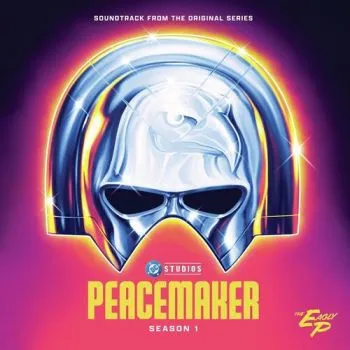 Soundtrack - Peacemaker: Season 1 Eagly P EP