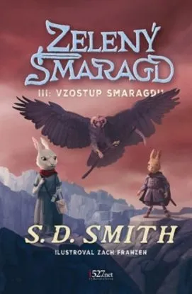 Zelený Smaragd 3: Vzostup Smaragdu - S.D. Smith