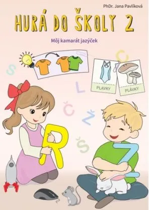 Hurá do školy 2 - Môj kamarát jazýček - Jana Pavlíková