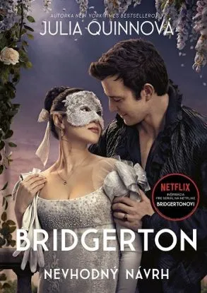 Bridgertonovci 3: Nevhodný návrh (s filmovou obálkou) - Julia Quinn