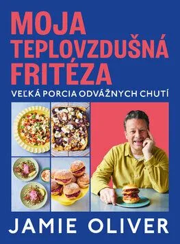 Moja teplovzdušná fritéza - Oliver Jamie