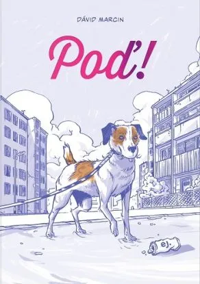 Poď!