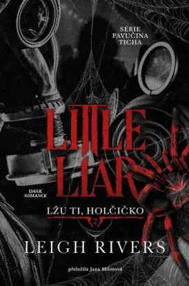 Little Liar: Lžu ti, holčičko - Leigh Rivers